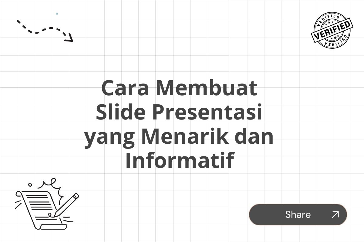 Cara Membuat Slide Presentasi yang Menarik dan Informatif