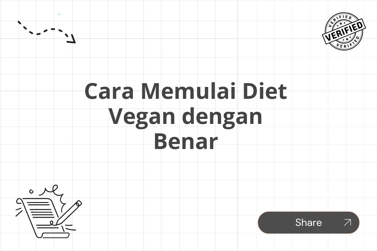 Cara Memulai Diet Vegan dengan Benar