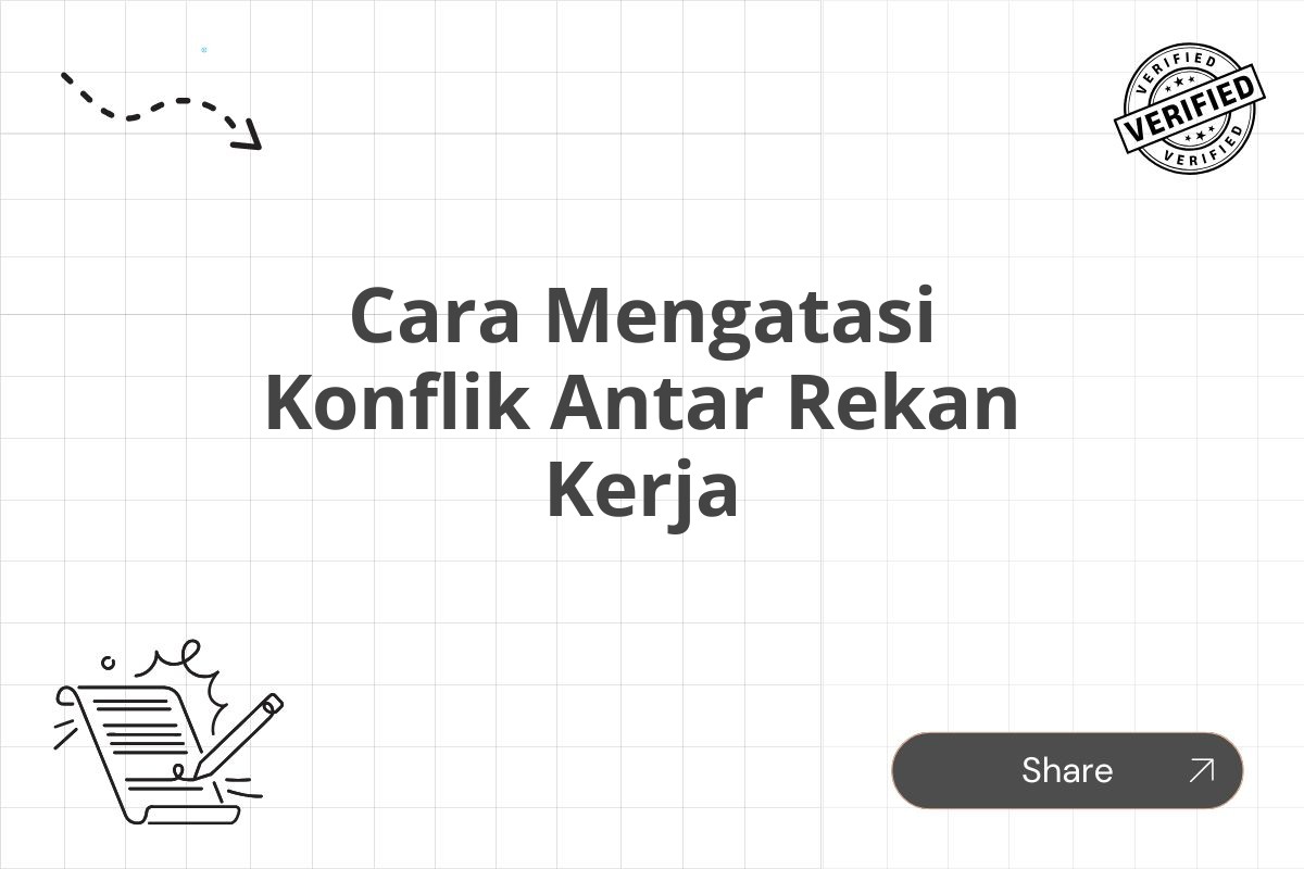 Cara Mengatasi Konflik Antar Rekan Kerja