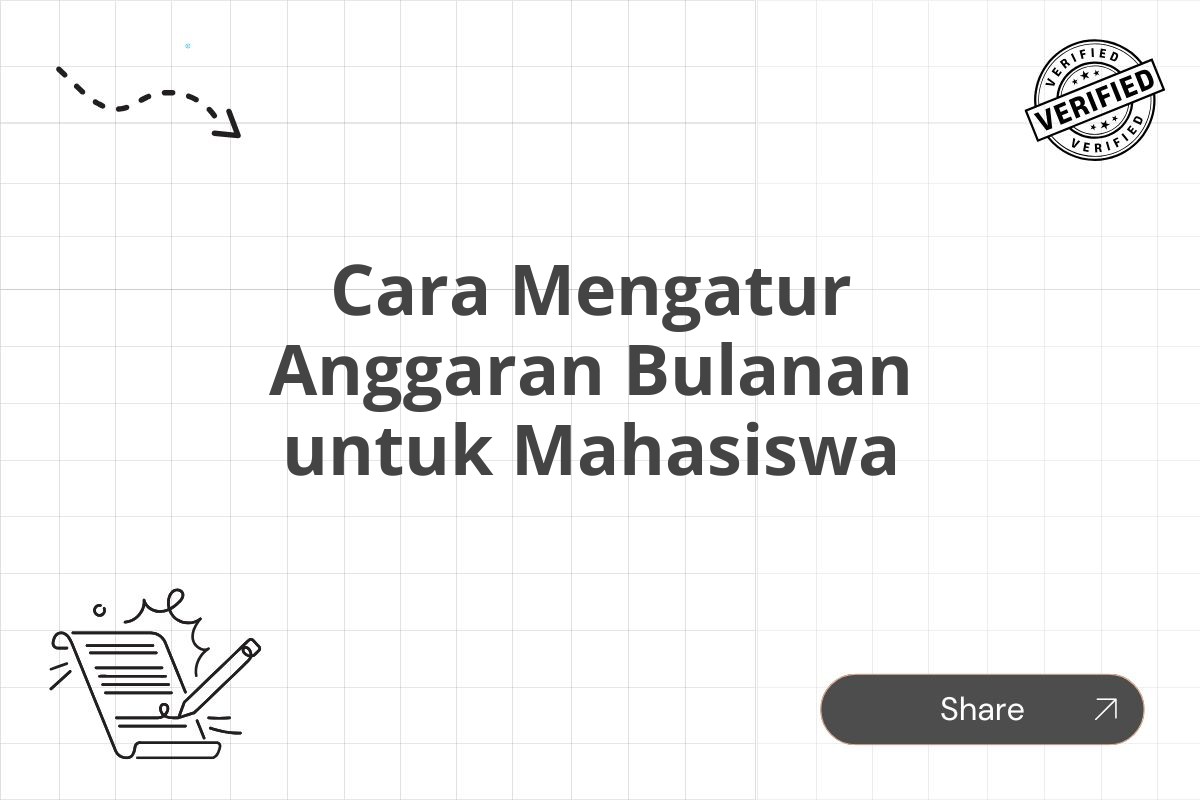 Cara Mengatur Anggaran Bulanan untuk Mahasiswa