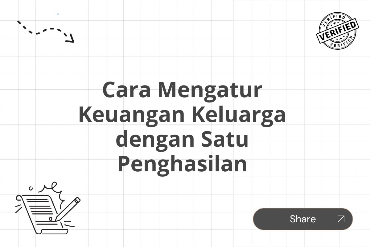 Cara Mengatur Keuangan Keluarga dengan Satu Penghasilan