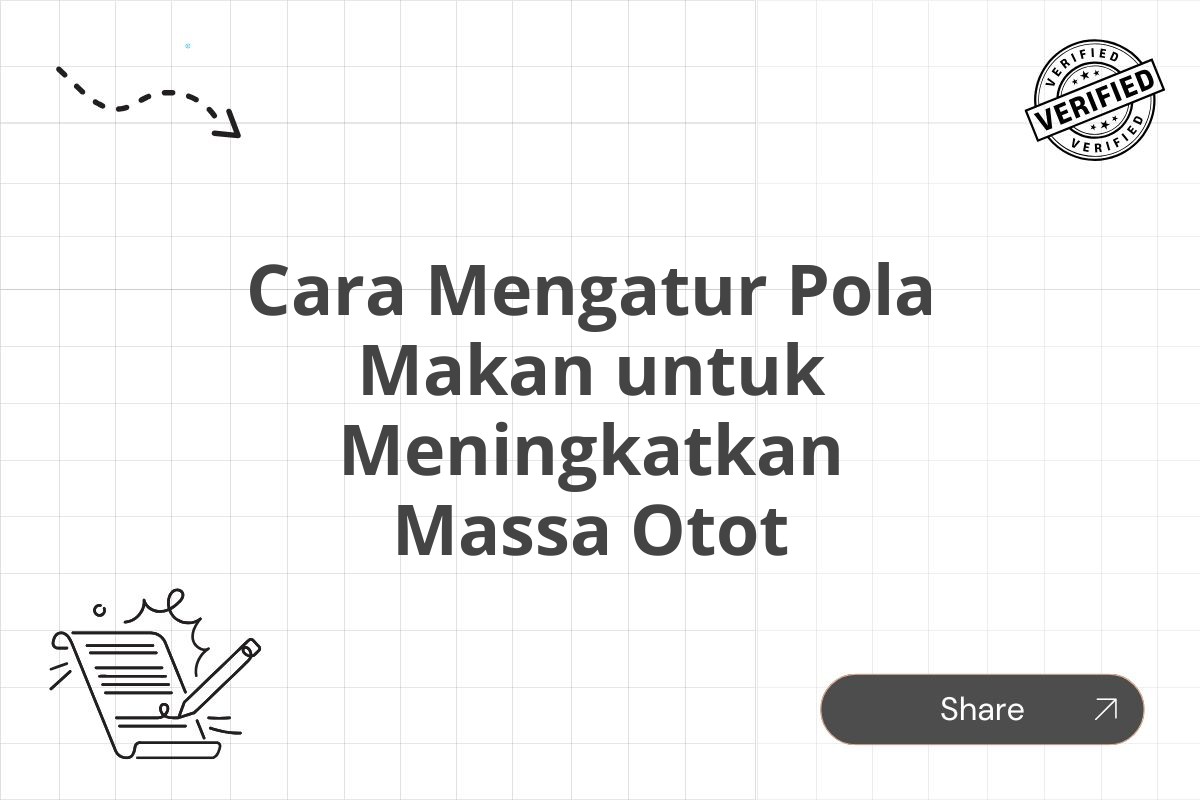 Cara Mengatur Pola Makan untuk Meningkatkan Massa Otot