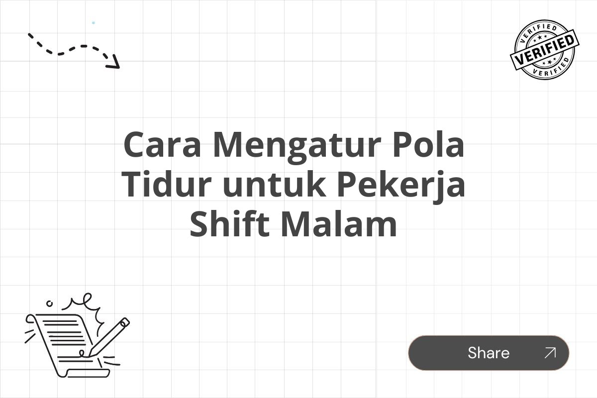 Cara Mengatur Pola Tidur untuk Pekerja Shift Malam