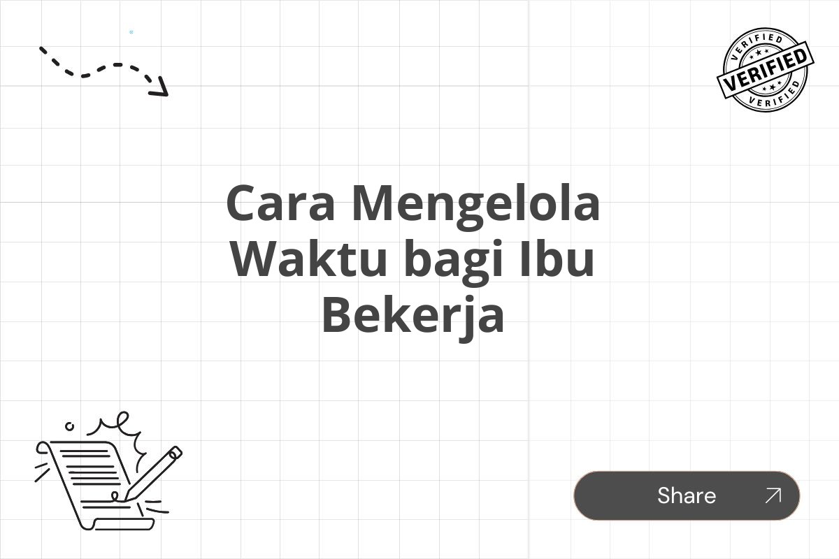 Cara Mengelola Waktu bagi Ibu Bekerja