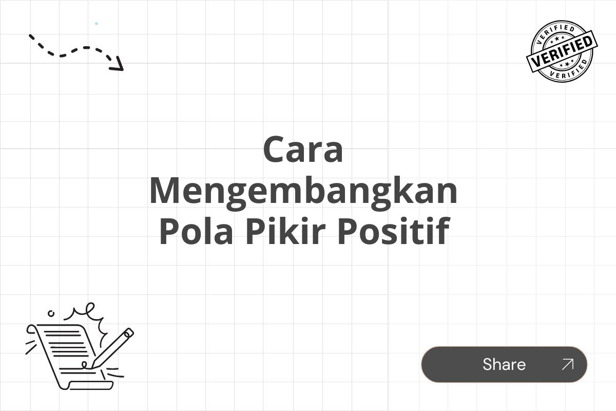 Cara Mengembangkan Pola Pikir Positif