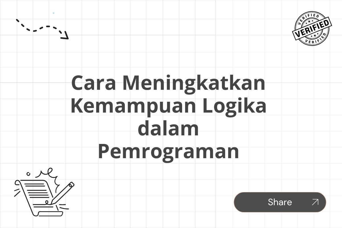 Cara Meningkatkan Kemampuan Logika dalam Pemrograman