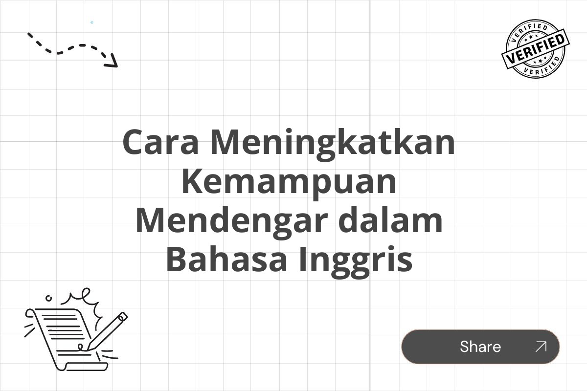 Cara Meningkatkan Kemampuan Mendengar dalam Bahasa Inggris