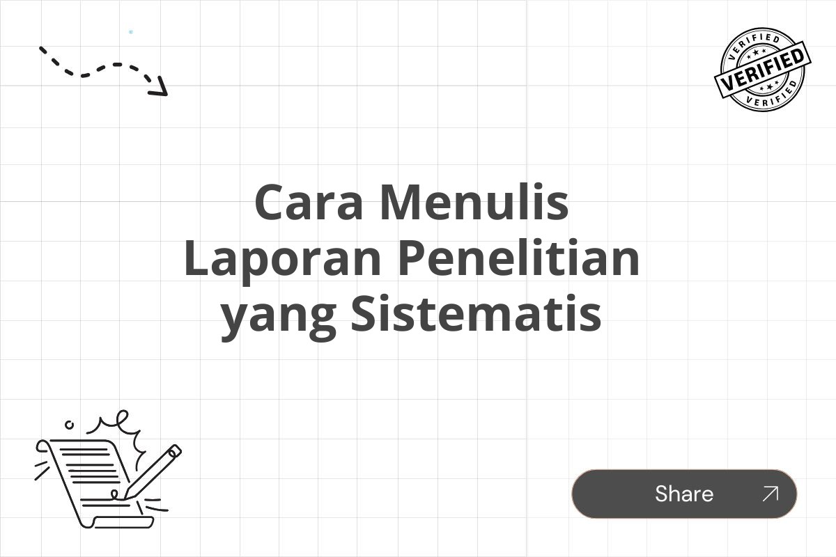 Cara Menulis Laporan Penelitian yang Sistematis