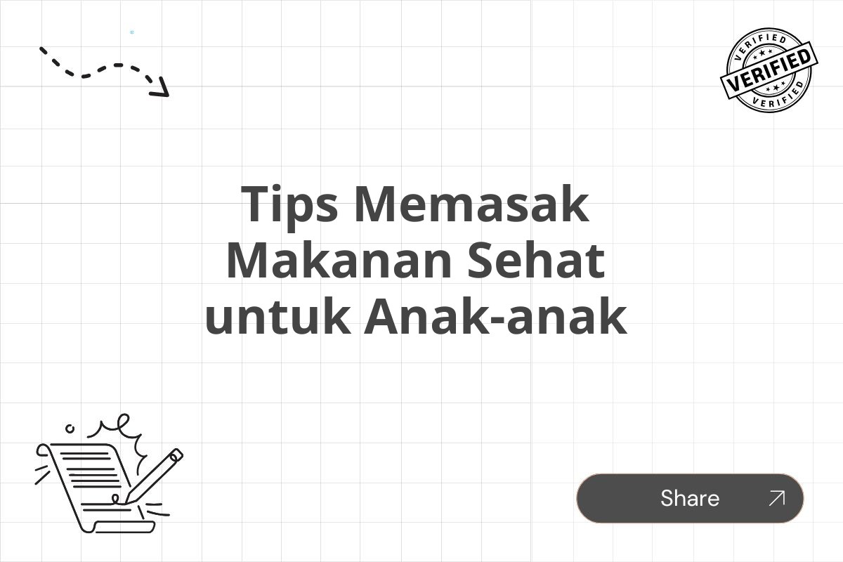 Tips Memasak Makanan Sehat untuk Anak-anak