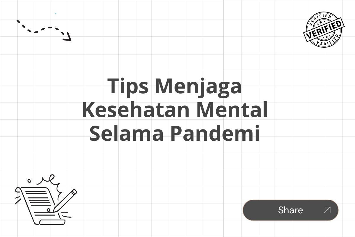 Tips Menjaga Kesehatan Mental Selama Pandemi