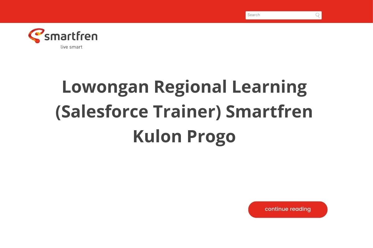 Lowongan Regional Learning (Salesforce Trainer) Smartfren Kulon Progo