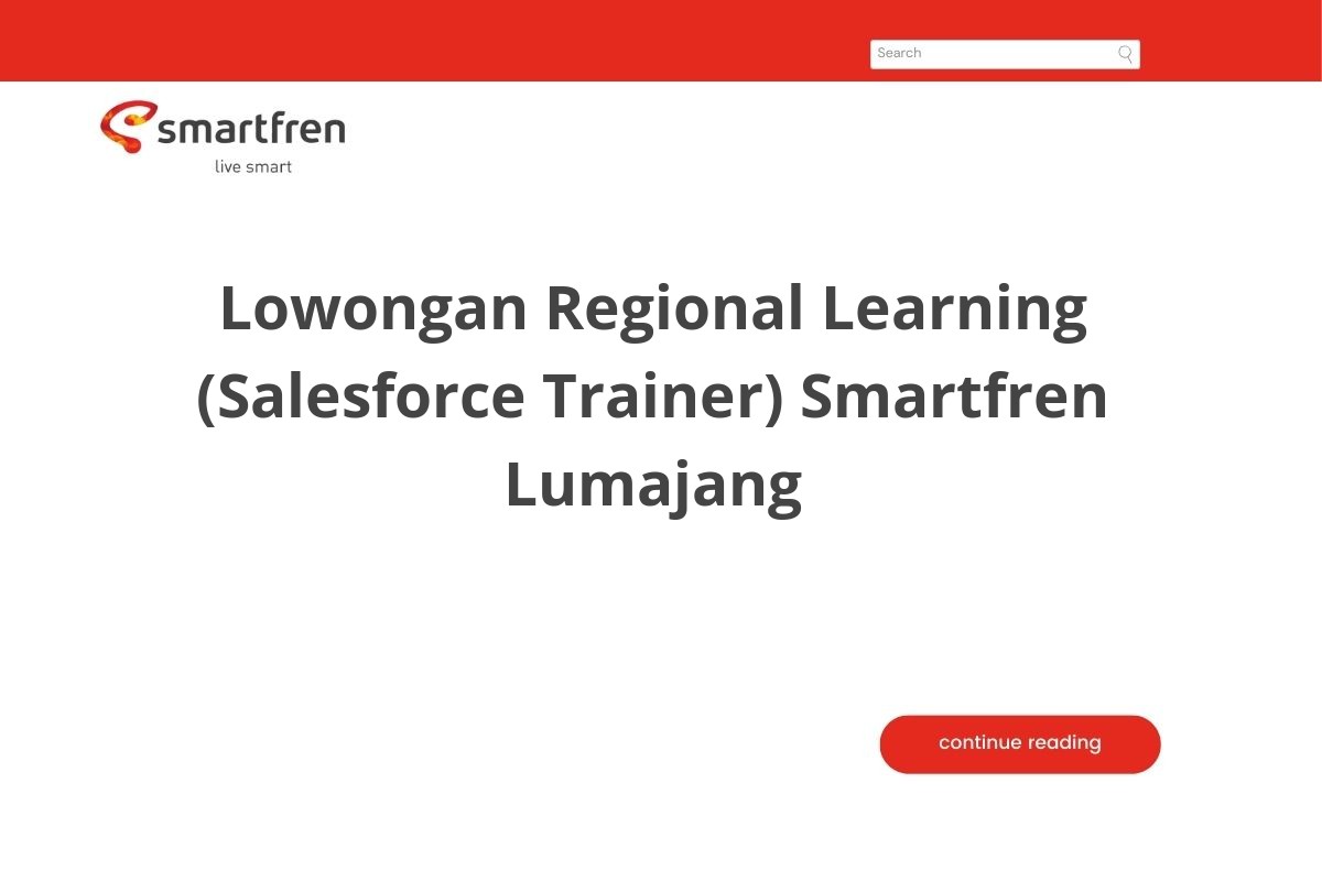 Lowongan Regional Learning (Salesforce Trainer) Smartfren Lumajang