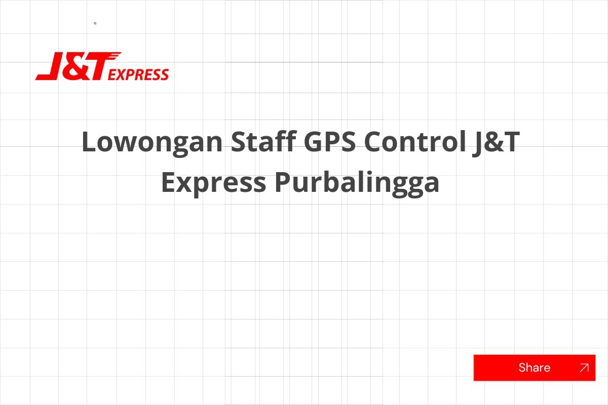 Lowongan Staff GPS Control J&T Express Purbalingga